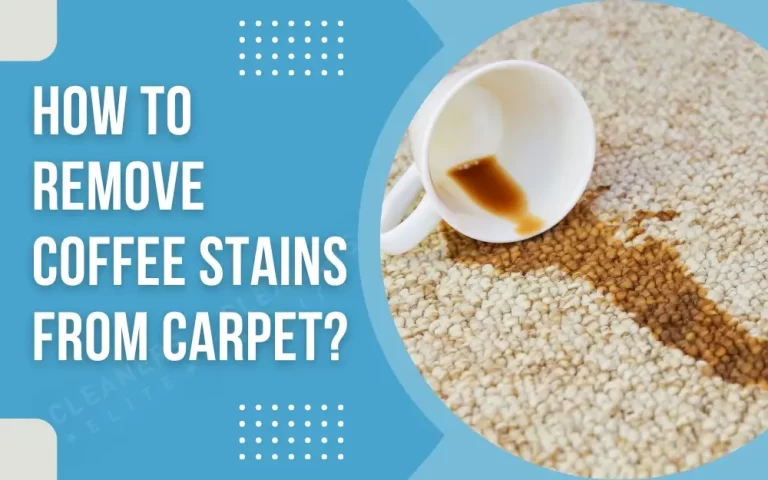 How to Remove Coffee Stains from Carpet?