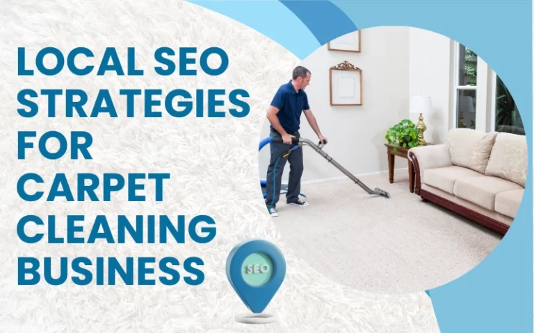 Local SEO Strategies for Carpet Cleaning Business